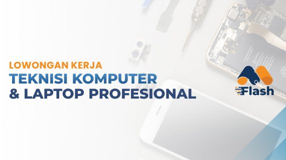 Lowongan Kerja Teknisi Laptop dan Komputer Profesional